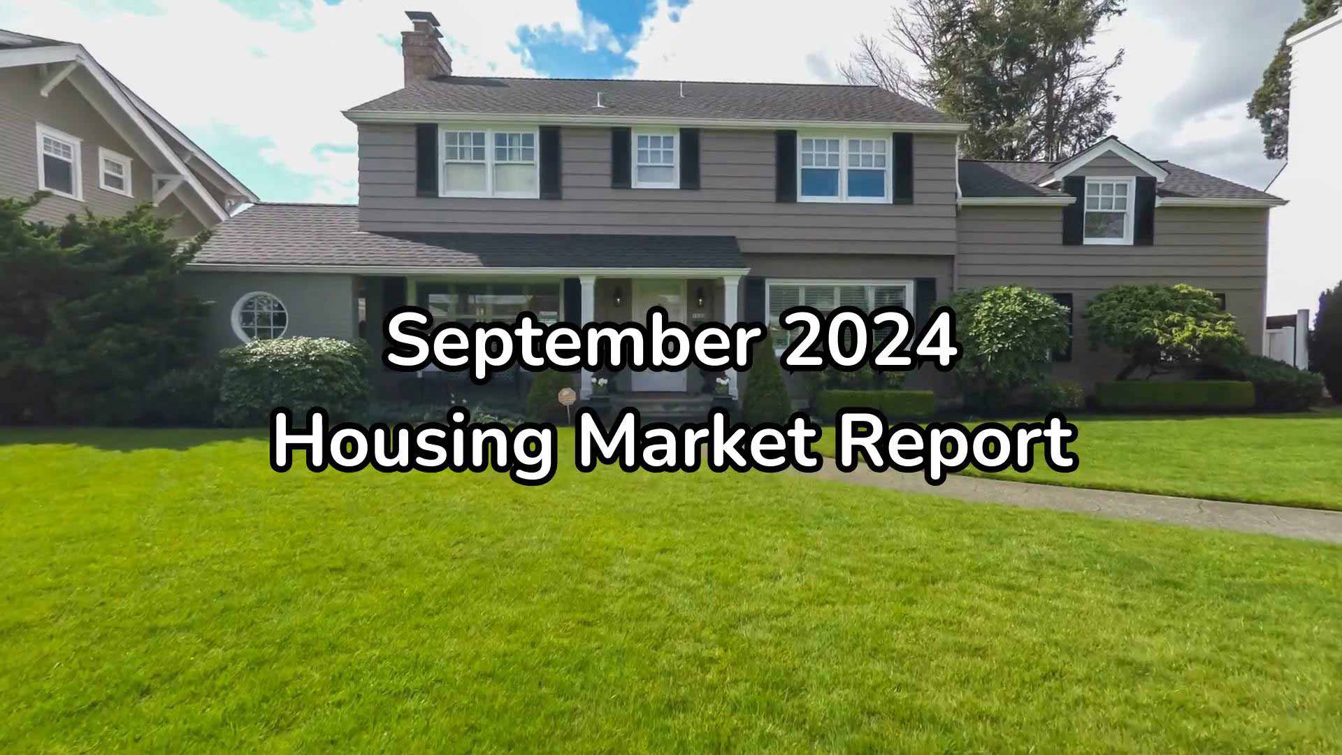 September 2024 U.S. Housing Market Report